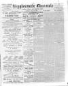 Biggleswade Chronicle Saturday 30 July 1892 Page 1