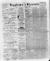 Biggleswade Chronicle Saturday 29 April 1893 Page 1