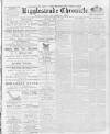 Biggleswade Chronicle Saturday 06 April 1895 Page 1