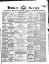 Hertford Mercury and Reformer Saturday 06 August 1870 Page 1
