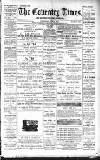 Coventry Times Wednesday 12 June 1889 Page 1