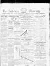 Hertford Mercury and Reformer Saturday 05 August 1876 Page 1