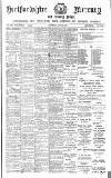 Hertford Mercury and Reformer Saturday 21 April 1917 Page 1