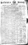 Hertford Mercury and Reformer Saturday 20 April 1918 Page 1
