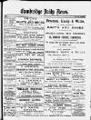 Cambridge Daily News Saturday 01 September 1888 Page 1
