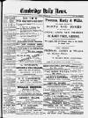 Cambridge Daily News Saturday 08 September 1888 Page 1