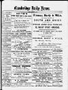 Cambridge Daily News Monday 10 September 1888 Page 1