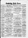Cambridge Daily News Monday 17 September 1888 Page 1
