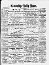 Cambridge Daily News Saturday 22 September 1888 Page 1