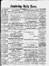 Cambridge Daily News Monday 24 September 1888 Page 1