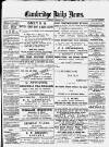 Cambridge Daily News Wednesday 26 September 1888 Page 1