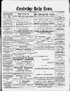 Cambridge Daily News Monday 22 October 1888 Page 1