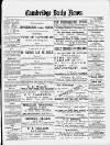 Cambridge Daily News Wednesday 24 October 1888 Page 1