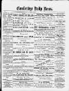 Cambridge Daily News Friday 26 October 1888 Page 1