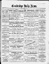 Cambridge Daily News Friday 02 November 1888 Page 1