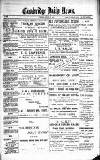 Cambridge Daily News Thursday 10 January 1889 Page 1