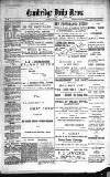 Cambridge Daily News Thursday 31 January 1889 Page 1