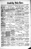 Cambridge Daily News Wednesday 06 February 1889 Page 1