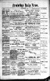 Cambridge Daily News Thursday 07 February 1889 Page 1
