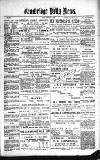 Cambridge Daily News Friday 08 February 1889 Page 1