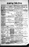 Cambridge Daily News Monday 18 February 1889 Page 1