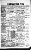 Cambridge Daily News Tuesday 19 February 1889 Page 1