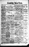 Cambridge Daily News Saturday 23 February 1889 Page 1