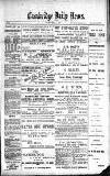 Cambridge Daily News Saturday 23 March 1889 Page 1