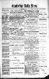Cambridge Daily News Monday 25 March 1889 Page 1