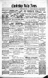 Cambridge Daily News Wednesday 17 April 1889 Page 1