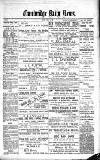 Cambridge Daily News Friday 26 April 1889 Page 1