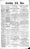 Cambridge Daily News Wednesday 22 May 1889 Page 1