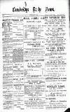 Cambridge Daily News Saturday 29 June 1889 Page 1
