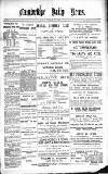 Cambridge Daily News Wednesday 17 July 1889 Page 1