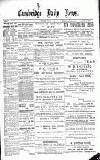 Cambridge Daily News Wednesday 21 August 1889 Page 1