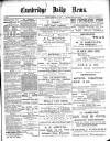 Cambridge Daily News Tuesday 10 September 1889 Page 1
