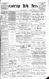 Cambridge Daily News Tuesday 22 October 1889 Page 1