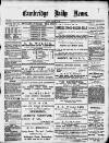Cambridge Daily News Monday 13 January 1890 Page 1