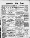 Cambridge Daily News Tuesday 21 January 1890 Page 1
