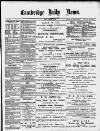 Cambridge Daily News Friday 31 January 1890 Page 1