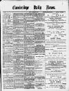 Cambridge Daily News Friday 05 September 1890 Page 1