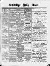 Cambridge Daily News Monday 12 October 1891 Page 1
