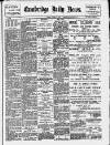 Cambridge Daily News Monday 22 January 1894 Page 1