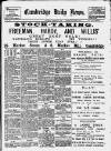 Cambridge Daily News Wednesday 21 February 1894 Page 1