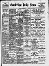 Cambridge Daily News Saturday 29 September 1894 Page 1