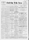 Cambridge Daily News Monday 15 March 1897 Page 1