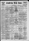 Cambridge Daily News Thursday 12 August 1897 Page 1