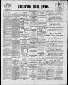 Cambridge Daily News Tuesday 02 November 1897 Page 1