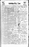 Cambridge Daily News Thursday 20 April 1899 Page 1