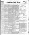 Cambridge Daily News Monday 30 April 1900 Page 1